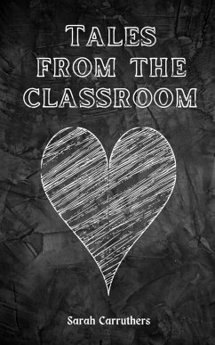 Tales from the classroom - Carruthers, Sarah