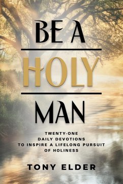 Be a Holy Man - Elder, Tony