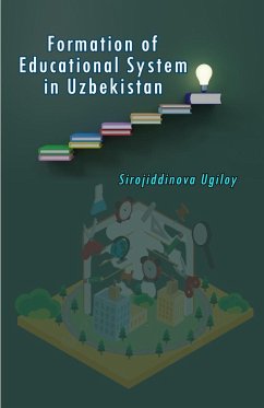 Formation of Educational System in Uzbekistan - Sirojiddinova Ugiloy