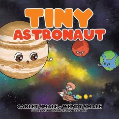 Tiny Astronaut - Smale, Carley; Smale, Wendy