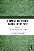 Framing the Polish Family in the Past