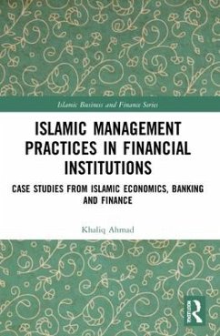 Islamic Management Practices in Financial Institutions - Ahmad, Khaliq