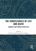 The Somatechnics of Life and Death