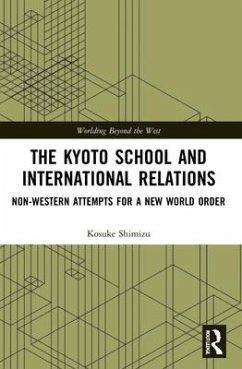 The Kyoto School and International Relations - Shimizu, Kosuke