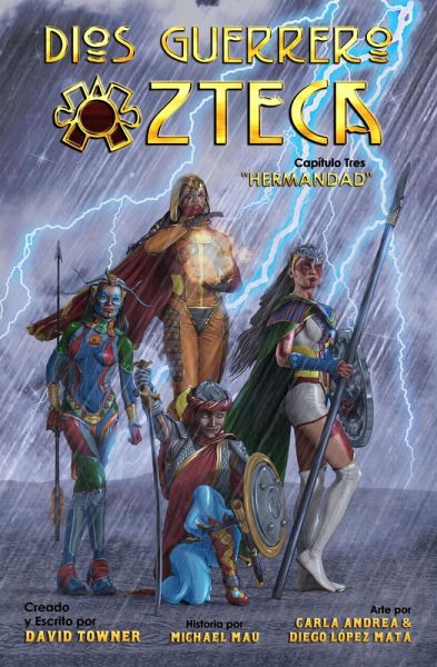Dios Guerrero Azteca, Capitulo Tres: Hermandad (Aztec Warrior God, #3) (eBook, ePUB)