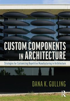 Custom Components in Architecture - Gulling, Dana