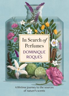 In Search of Perfumes - Roques, Dominique