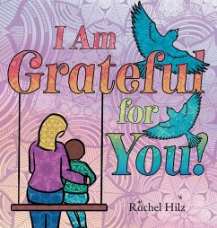 I Am Grateful for YOU! - Hilz, Rachel