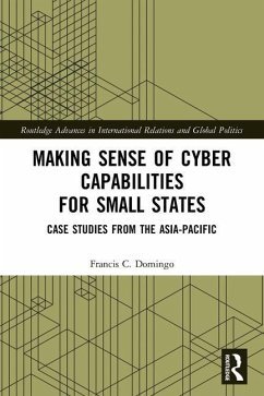 Making Sense of Cyber Capabilities for Small States - Domingo, Francis C