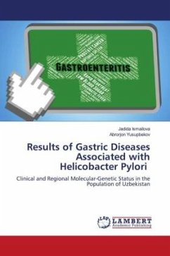 Results of Gastric Diseases Associated with Helicobacter Pylori - Ismailova, Jadida;Yusupbekov, Abrorjon