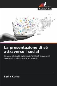 La presentazione di sé attraverso i social - Korka, Lydia