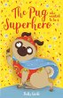 The Pug who wanted to be a Superhero - Bild 1