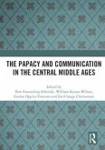 The Papacy and Communication in the Central Middle Ages The Papacy and Communication in the Central Middle Ages