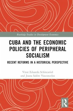 Cuba and the Economic Policies of Peripheral Socialism - Schincariol, Vitor Eduardo; Salém Vasconcelos, Joana