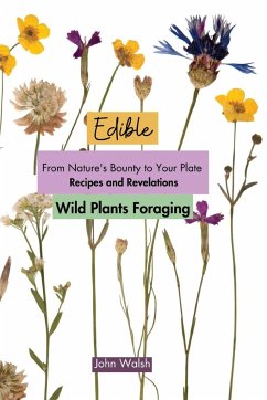 Edible Wild Plants Foraging - John Walsh