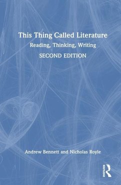 This Thing Called Literature - Bennett, Andrew; Royle, Nicholas
