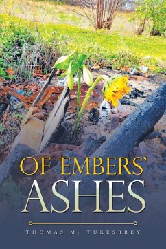 Of Embers' Ashes - Tukesbrey, Thomas M.