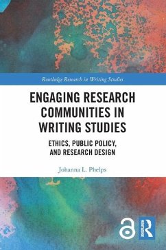 Engaging Research Communities in Writing Studies - Phelps, Johanna