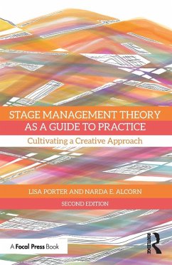 Stage Management Theory as a Guide to Practice - Porter, Lisa; Alcorn, Narda E.