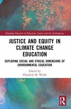 Justice and Equity in Climate Change Education