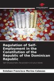 Regulation of Self-Employment in the Constitution of the Republic of the Dominican Republic