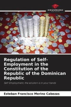 Regulation of Self-Employment in the Constitution of the Republic of the Dominican Republic - Merino Cabezas, Esteban Francisco