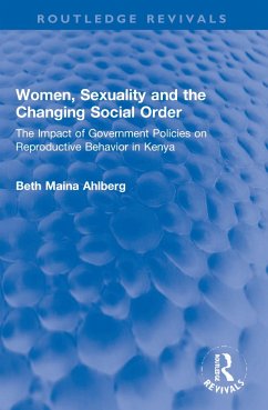 Women, Sexuality and the Changing Social Order - Ahlberg, Beth Maina