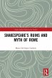 Shakespeare's Ruins and Myth of Rome - Bild 1