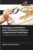 Sviluppo economico: una revisione teorica e l'esperienza brasiliana