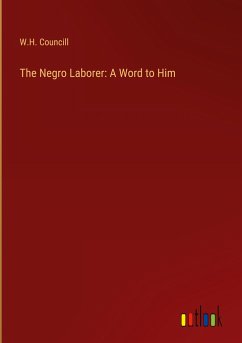 The Negro Laborer: A Word to Him
