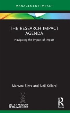 The Research Impact Agenda - Sliwa, Martyna; Kellard, Neil (University of Essex, UK)