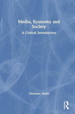 Media, Economy and Society - Fuchs, Christian
