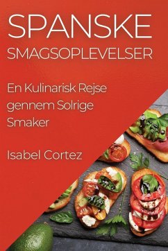 Spanske Smagsoplevelser - Cortez, Isabel