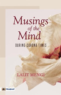 Musings Of The Mind During Corona Times - Mengi, Lalit