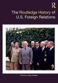 The Routledge History of U.S. Foreign Relations