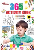 365 Activity Book D For Kids   Match the Pair, Find the Difference, Puzzles, Crosswords, Join the Dots , Colouring, Drawing and Brain Teasers