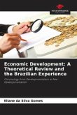 Economic Development: A Theoretical Review and the Brazilian Experience