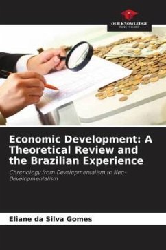 Economic Development: A Theoretical Review and the Brazilian Experience - da Silva Gomes, Eliane