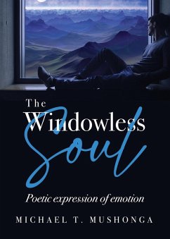 The Windowless Soul - Mushonga, Michael T.