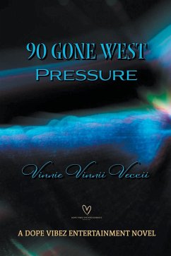 90 Gone West Pressure - Veccii, Vinnie Vinnii