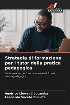 Strategia di formazione per i tutor della pratica pedagogica - Liowenji Lucamba, Américo;Suceta Zulueta, Leonardo