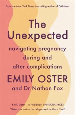 The Unexpected - Oster, Emily; Fox, Dr Nathan, MD