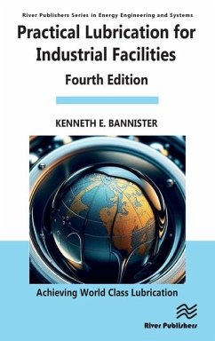 Practical Lubrication for Industrial Facilities - Bannister, Kenneth