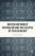 British Methodist Revivalism and the... - Bild 1