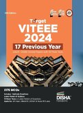 Target VITEEE 2024 - 17 Previous Year (2023 - 2006) Solved Papers with 10 Mock Tests 13th Edition   Physics, Chemistry, Mathematics, & Quantitative Aptitude 3150 PYQs