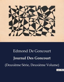 Journal Des Goncourt - de Goncourt, Edmond