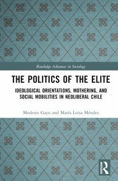 The Politics of the Elite - Gayo, Modesto; Méndez, María Luisa