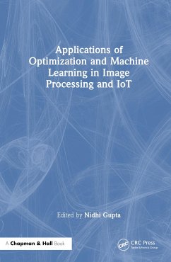 Applications of Optimization and Machine Learning in Image Processing and IoT