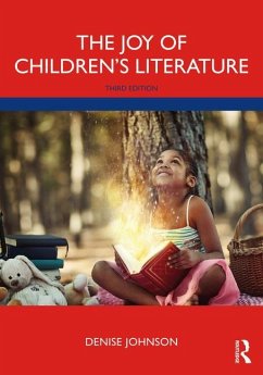 The Joy of Children's Literature - Johnson, Denise