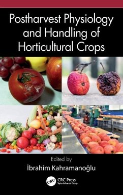 Postharvest Physiology and Handling of Horticultural Crops